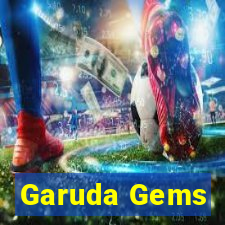 Garuda Gems